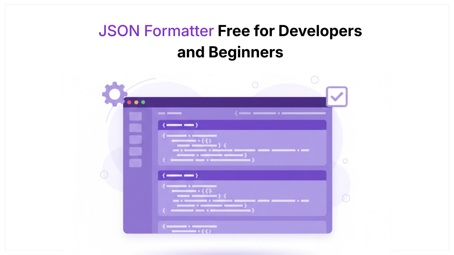 JSON Formatter Free for Developers and Beginners