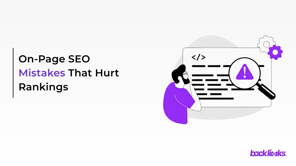 On-Page Common SEO Mistakes That Hurt Rankings