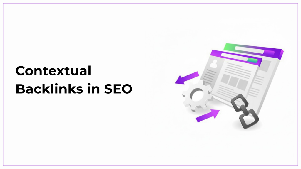 Contextual Backlinks in SEO