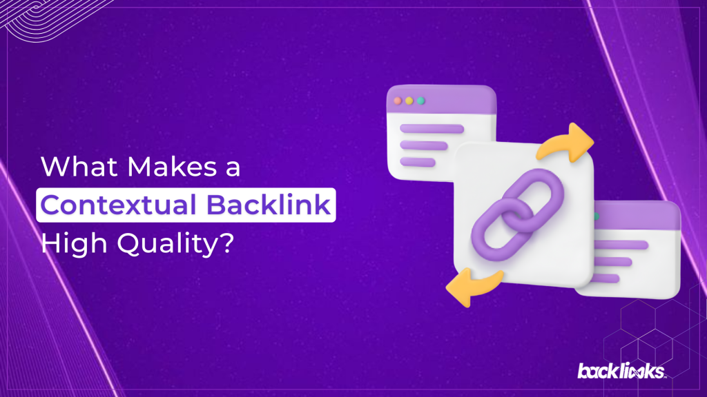 What Makes a Contextual Backlink High Quality?