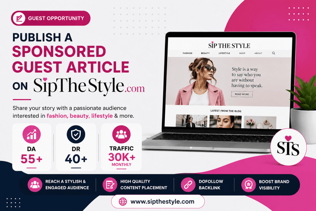 Publish a Sponsored Guest Article on SipTheStyle.com