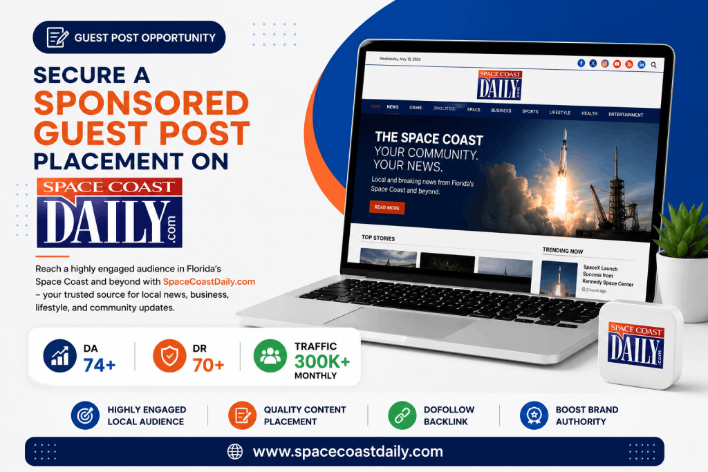 Secure a Sponsored Guest Post Placement SpaceCoastDaily.com